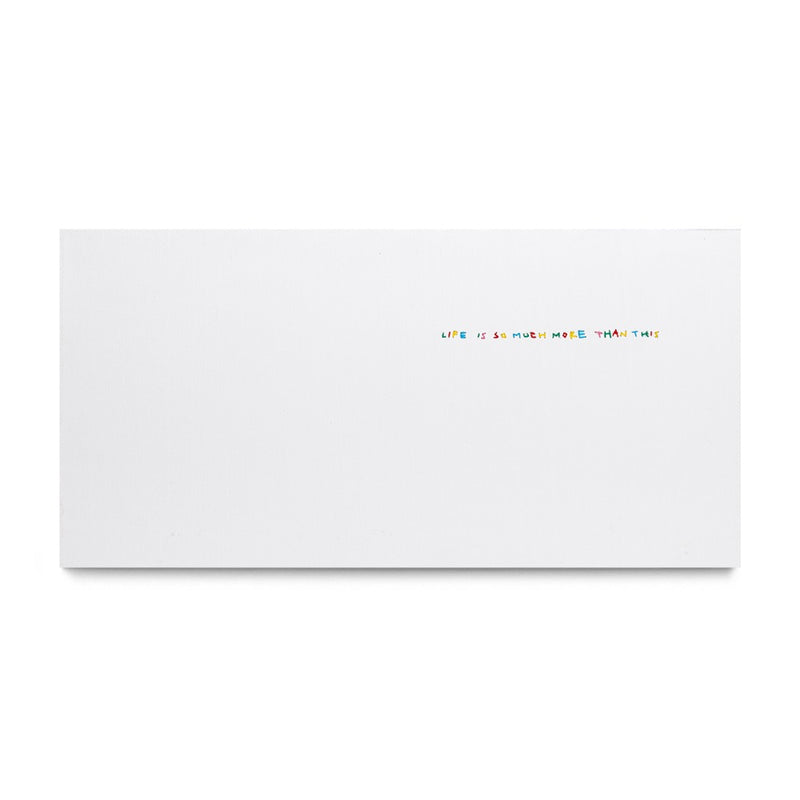 Life Is So Much More Than This, 2025