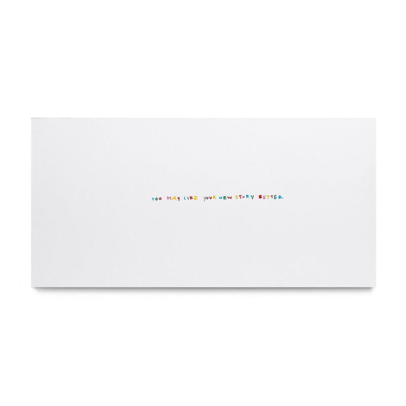 You May Like Your New Story Better, 2025